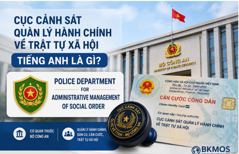 Cục Cảnh sát Quản lý hành chính về trật tự xã hội tiếng Anh là gì?