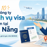 Top 10 công ty dịch vụ visa tại Đà Nẵng