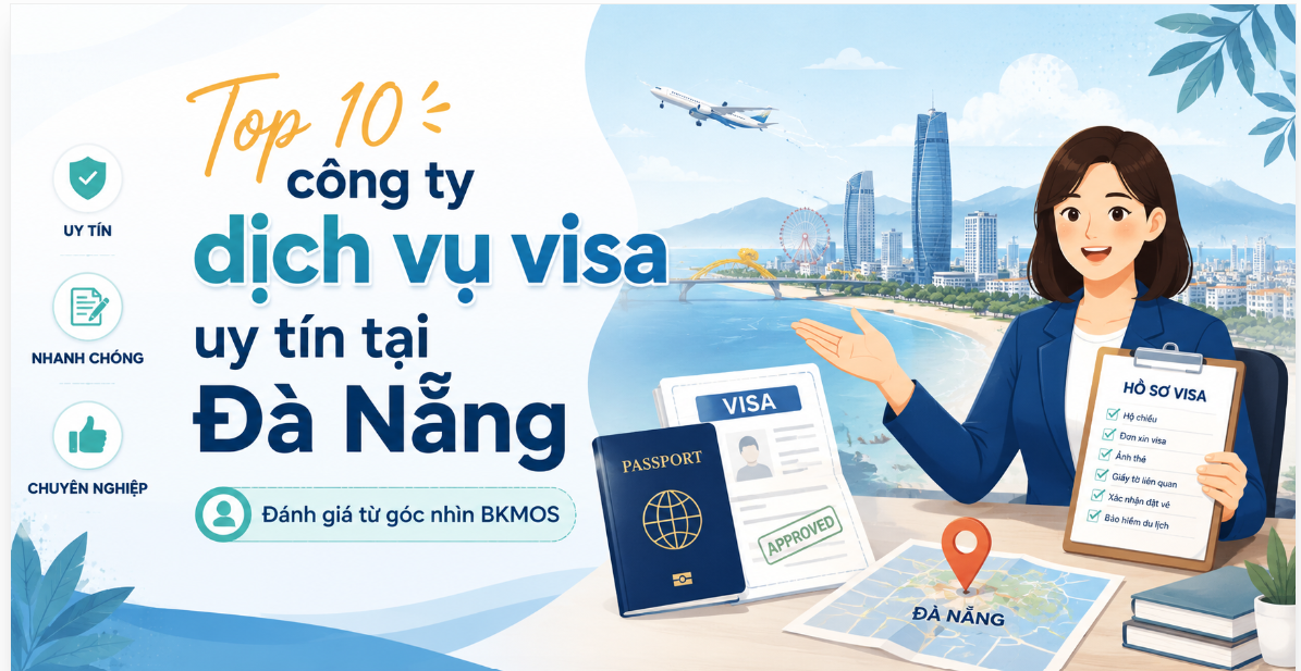 Top 10 công ty dịch vụ visa tại Đà Nẵng